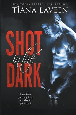 Shot in the Dark by Laveen, Tiana