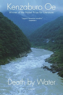 Death by Water by OE, Kenzaburo