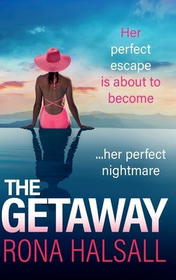 The Getaway by Halsall, Rona
