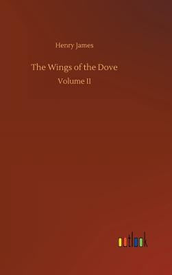 The Wings of the Dove by James, Henry