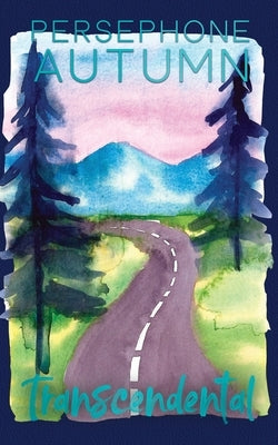 Transcendental: Special Edition by Autumn, Persephone