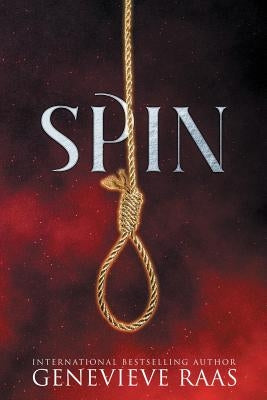 Spin: A Fairy Tale Retelling by Raas, Genevieve