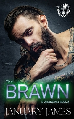 The Brawn: A romantic suspense by James, January