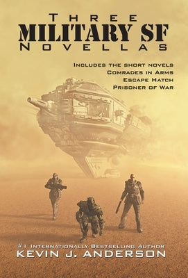 Three Military SF Novellas by Anderson, Kevin J.