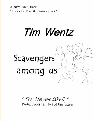Scavengers among us by Wentz, Tim