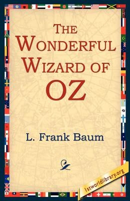 The Wonderful Wizard of Oz by Baum, L. Frank