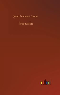 Precaution by Cooper, James Fenimore
