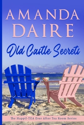 Old Castle Secrets by Daire, Amanda