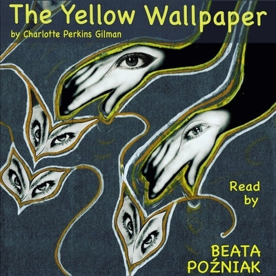 The Yellow Wallpaper Lib/E by Gilman, Charlotte Perkins