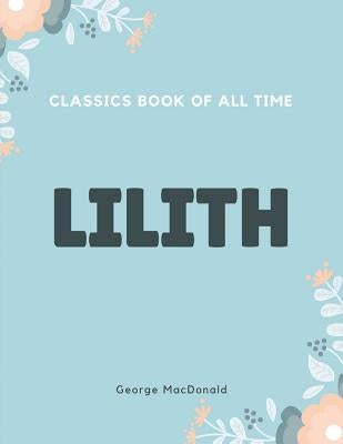 Lilith by MacDonald, George