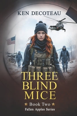 Three Blind Mice by Decoteau, Ken
