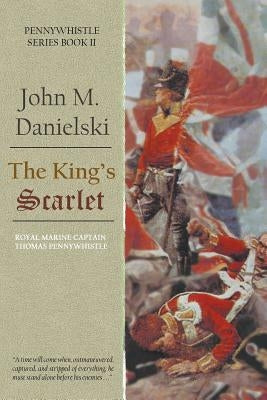 The King's Scarlet by Danielski, John