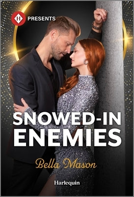 Snowed-In Enemies by Mason, Bella