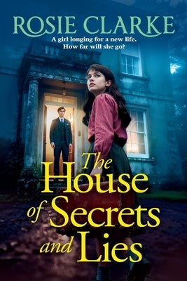 The House of Secrets and Lies by Clarke, Rosie
