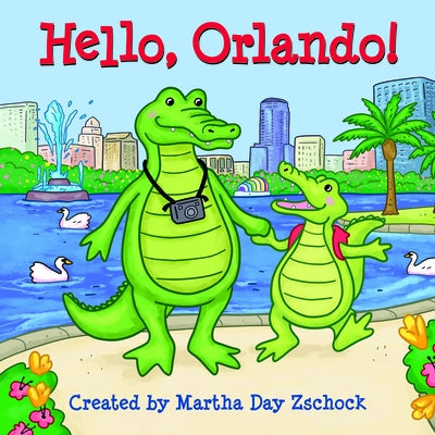 Hello, Orlando! by Zschock, Martha Day