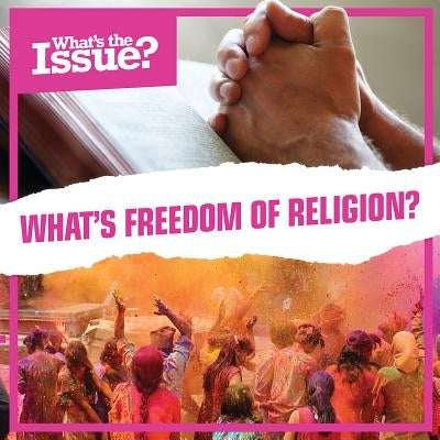 What's Freedom of Religion? by Stanley, Joseph