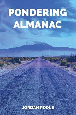 Pondering Almanac by Poole, Jordan