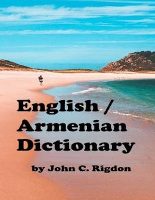 English / Armenian Dictionary by Rigdon, John C.
