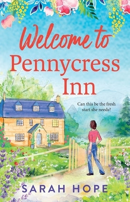 Welcome to Pennycress Inn by Hope, Sarah