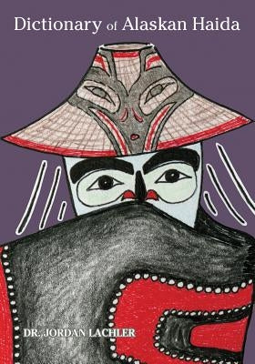 Dictionary of Alaskan Haida by Lawrence, Erma