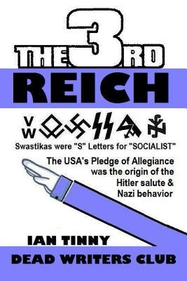THIRD REICH - Swastikas were "S" letters for "SOCIALIST" - the USA's Pledge of Allegiance was the origin of Hitler salutes & Nazi behavior by Institute, Pointer