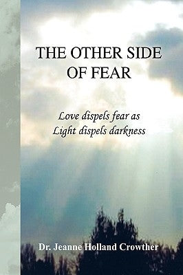 The Other Side of Fear by Crowther, Jeanne Holland