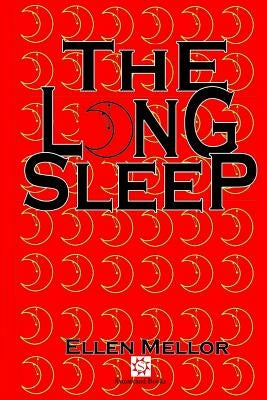 The Long Sleep by Mellor, Ellen