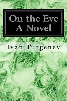 On the Eve A Novel by Garnett, Constance