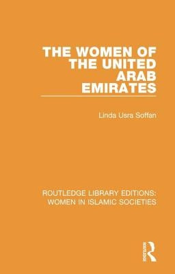 The Women of the United Arab Emirates by Soffan, Linda