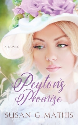 Peyton's Promise by Mathis, Susan G.