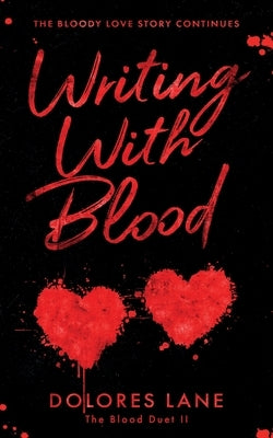 Writing with Blood by Lane, Dolores