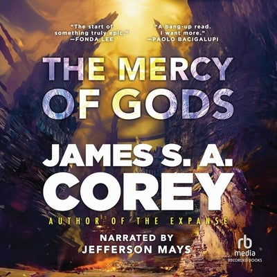 The Mercy of Gods by Corey, James S. A.