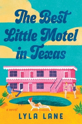 The Best Little Motel in Texas by Lane, Lyla