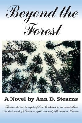Beyond the Forest by Stearns, Ann D.