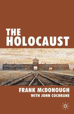 The Holocaust by McDonough, Frank