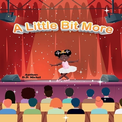 A Little Bit More by Michel, D. D.
