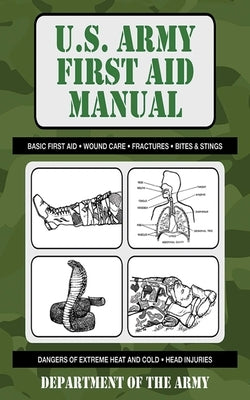 U.S. Army First Aid Manual by Department of the Army