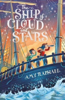 The Ship of Cloud and Stars by Raphael, Amy