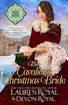 The Cavalier's Christmas Bride by Royal, Lauren