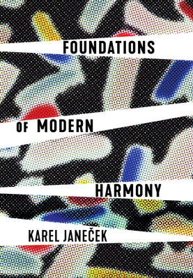 Foundations of Modern Harmony by Janec̆ek, Karel