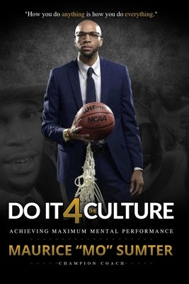 Do It 4 The Culture by Sumter, Maurice