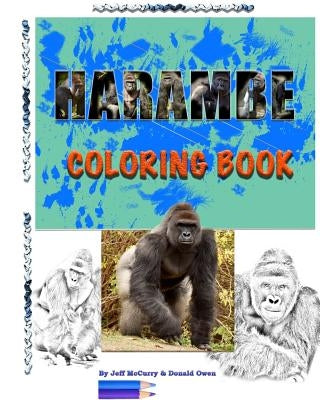 HARAMBE Coloring Book: Volume One by Owen, Donald