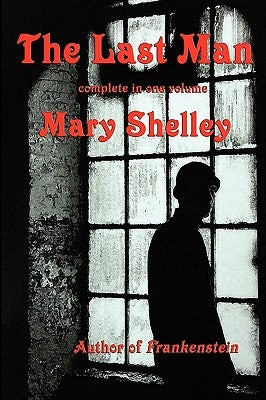 The Last Man by Shelley, Mary