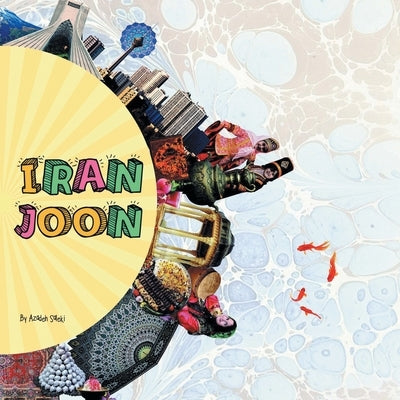 Iran Joon by Saleki, Azadeh