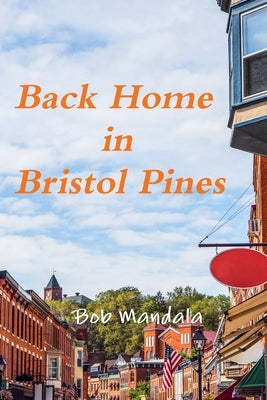 Back Home in Bristol Pines by Mandala, Bob