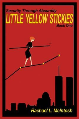 Little Yellow Stickies by McIntosh, Rachael L.