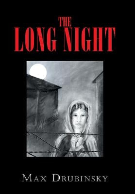 The Long Night by Drubinsky, Max