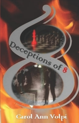 Deceptions of 8 by Volpi, Carol Ann Ann