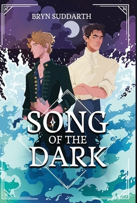 Song of the Dark by Suddarth, Bryn