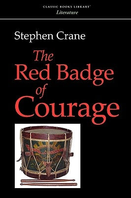 The Red Badge of Courage by Crane, Stephen